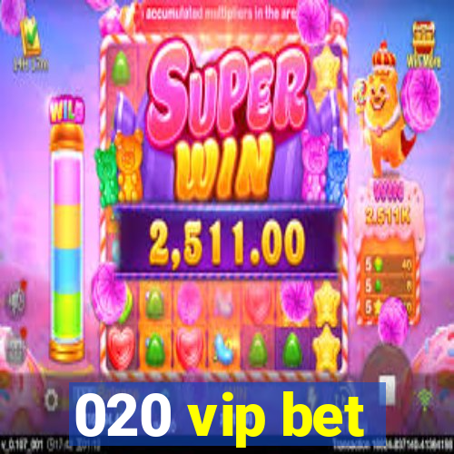 020 vip bet